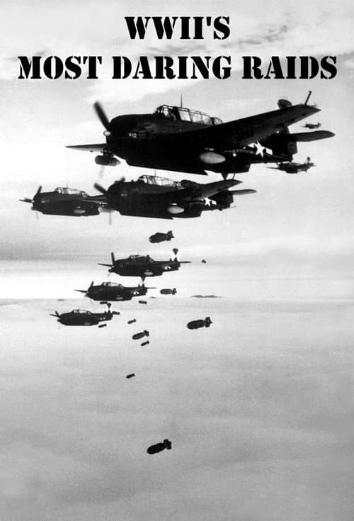 WWII's Most Daring Raids Season 1 poster
