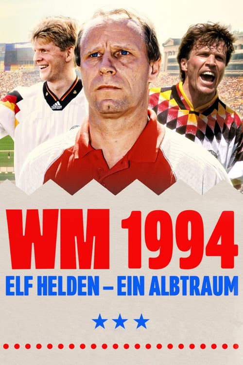 WM 1994 - Elf Helden, ein Albtraum Miniseries poster