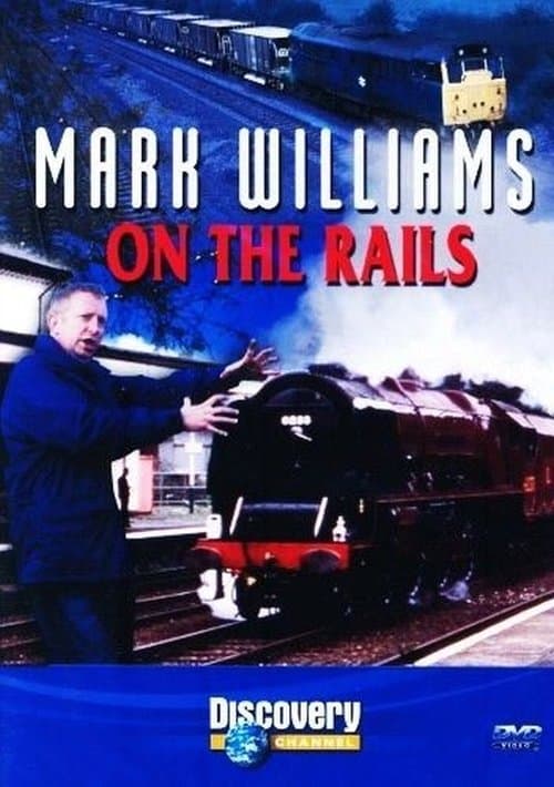 Mark Williams On The Rails Season 1 poster