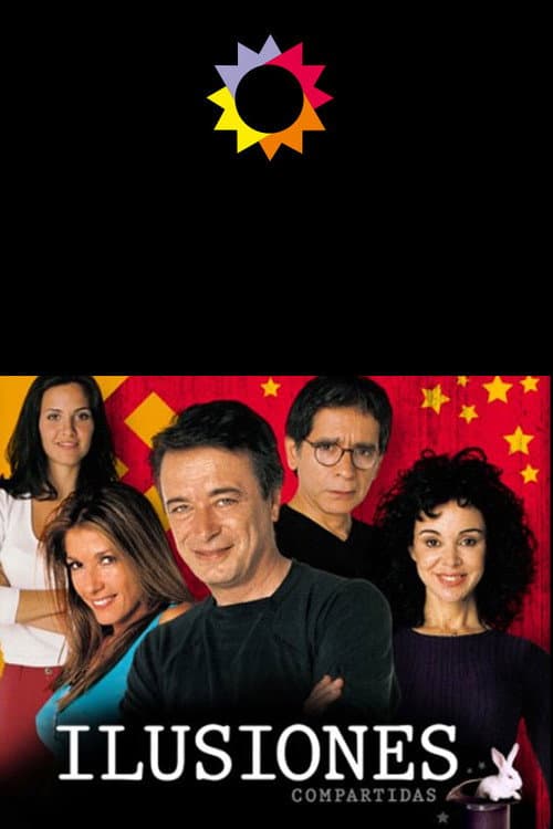 Ilusiones (compartidas) Ilusiones (compartidas) season 1 poster
