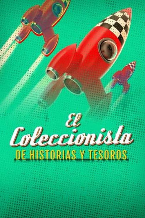 El Coleccionista de Historias y Tesoros Season 1 poster