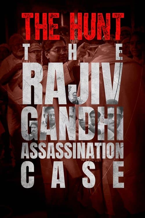 The Hunt: The Rajiv Gandhi Assassination Case Season 1 poster