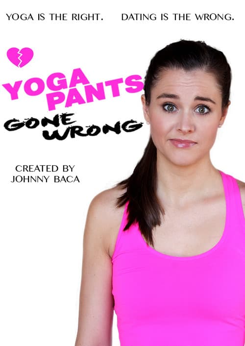 Yoga Pants Gone Wrong Season 1 poster