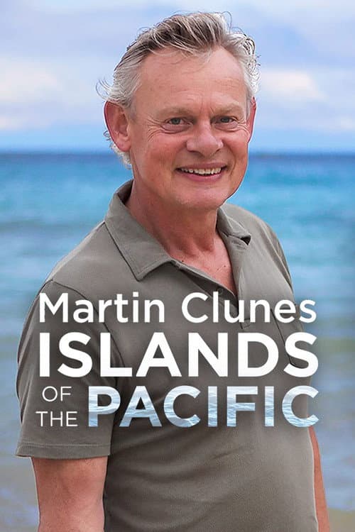 Martin Clunes: Islands of the Pacific Season 2 poster