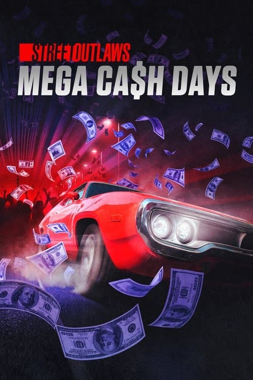 Street Outlaws: Mega Cash Days Season 2 poster