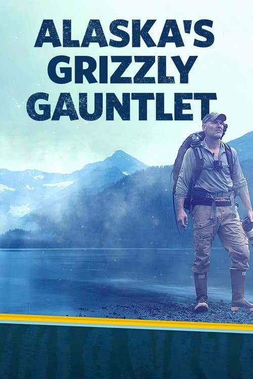 Alaska's Grizzly Gauntlet Season 1 poster