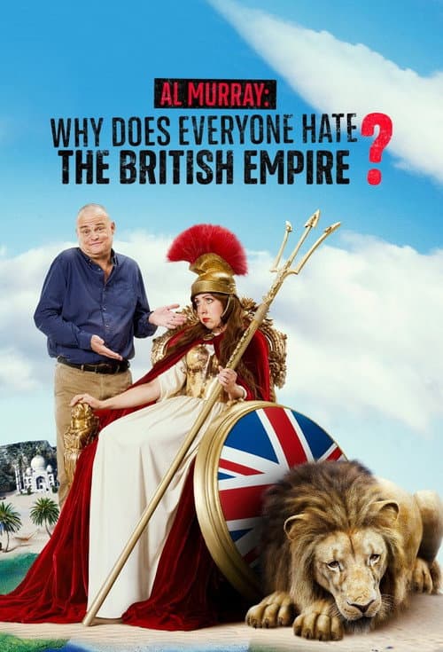 Al Murray: Why Does Everyone Hate the British Empire? Season 1 poster