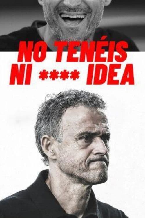 You Have No ******* Idea Season 1 poster