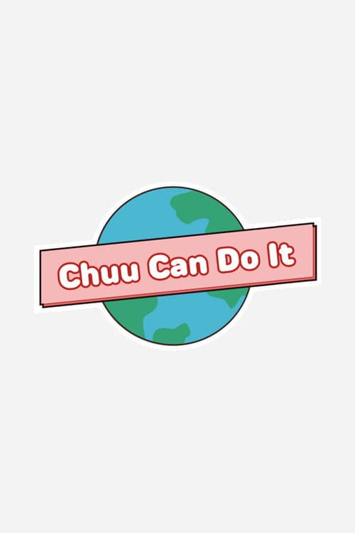 Chuu Can Do It Season 1 poster