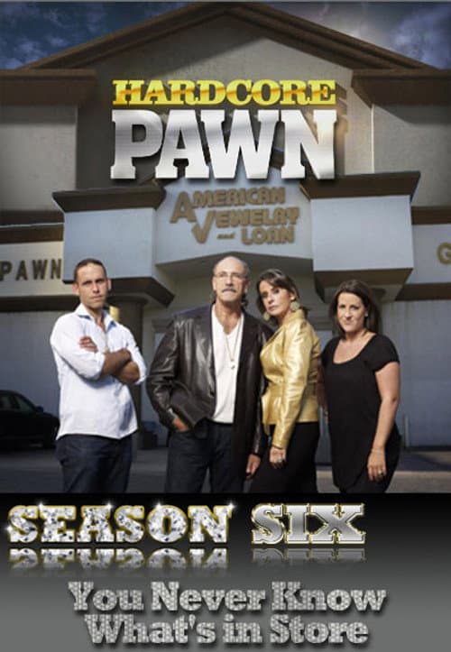 Hardcore Pawn Season 6 poster