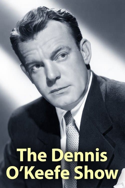 The Dennis O'Keefe Show Season 1 poster