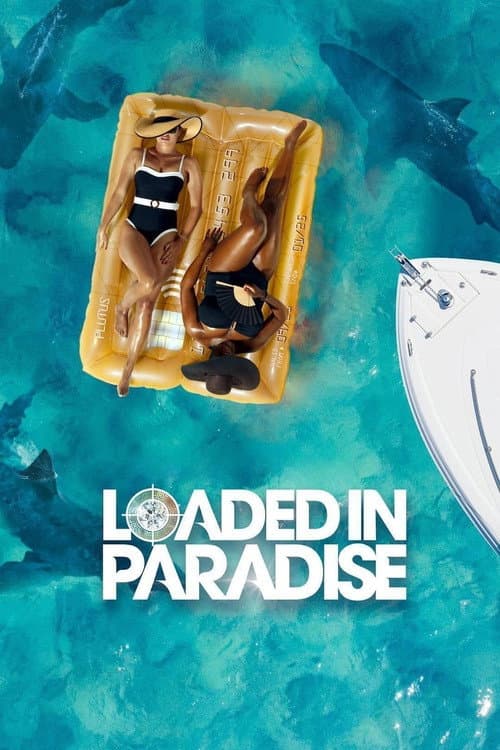 Loaded in Paradise Series 1 poster