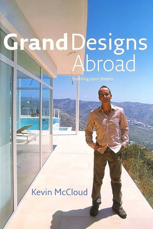 Grand Designs Abroad Season 1 poster