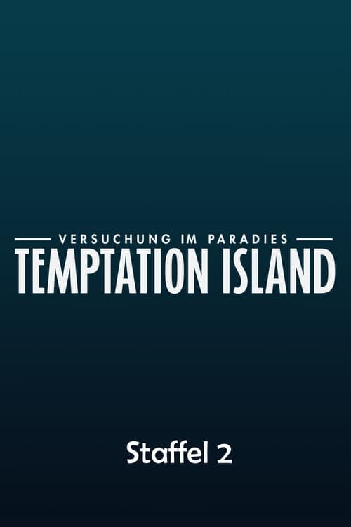 Temptation Island - Versuchung im Paradies Season 2 poster