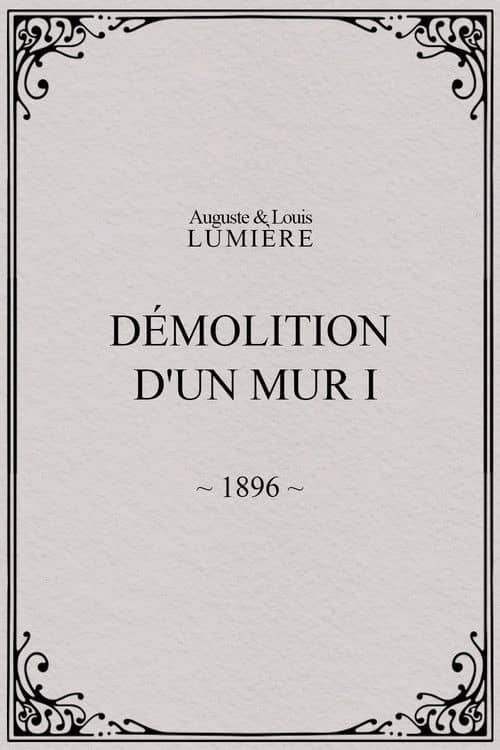 Demolition of a Wall, I