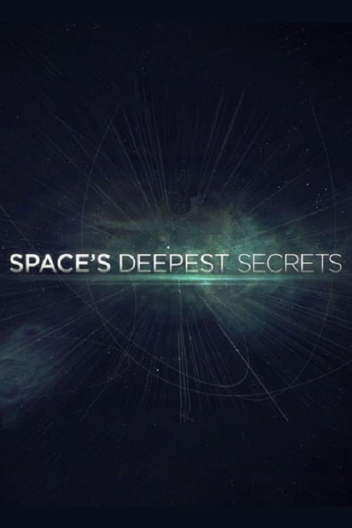 Space's Deepest Secrets Season 1 poster