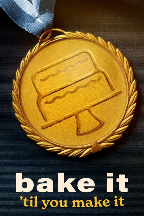 Bake It 'Til You Make It Season 1 poster