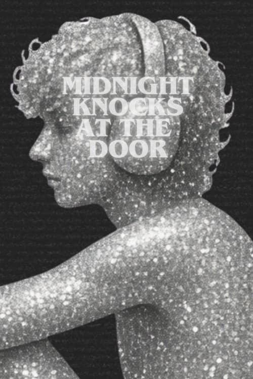 Midnight Knocks at the Door