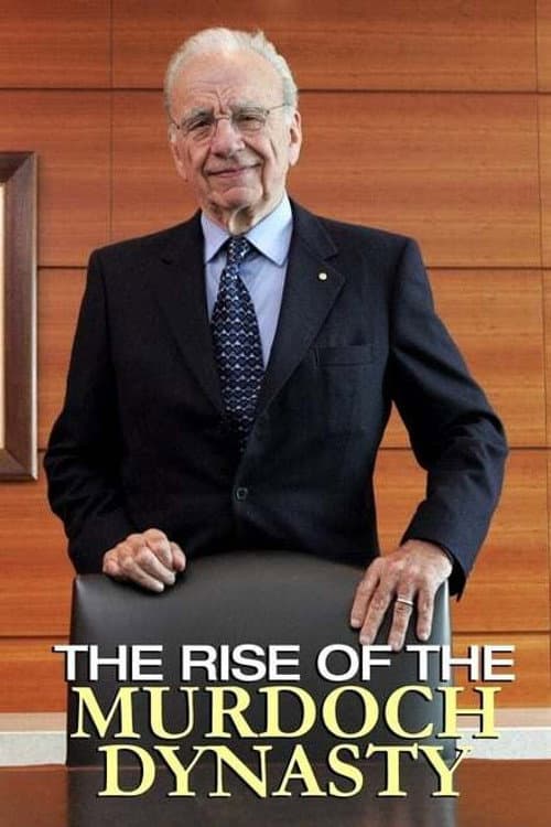 The Rise of the Murdoch Dynasty Miniseries poster