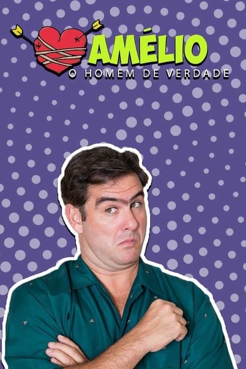 Amélio: O Homem de Verdade Season 1 poster