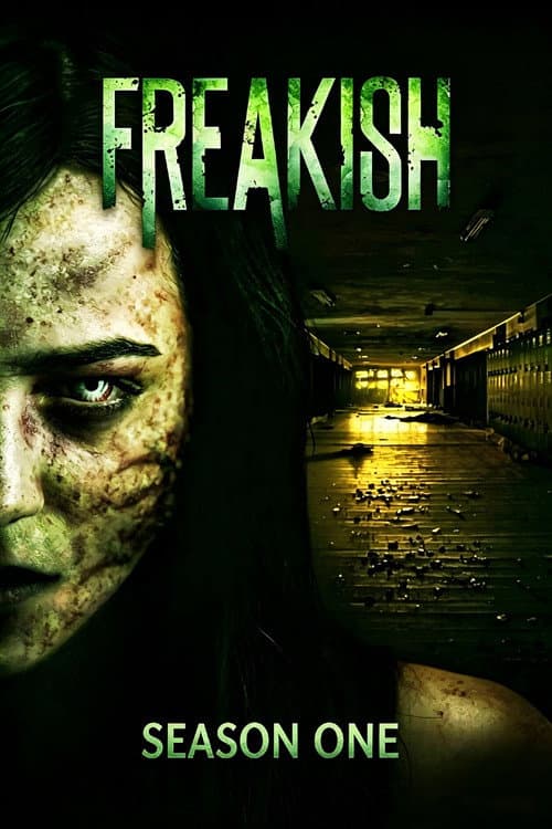 Freakish Season 1 poster