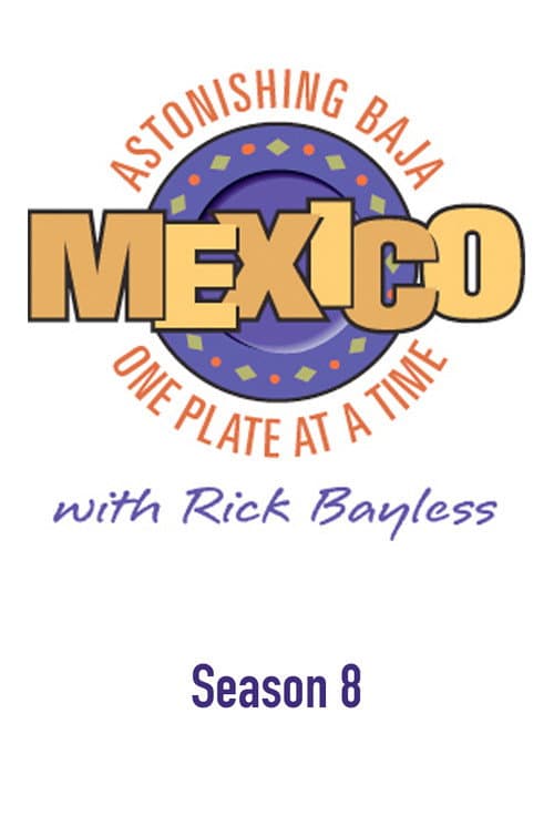 Mexico: One Plate at a Time Season 8: Astonishing Baja poster