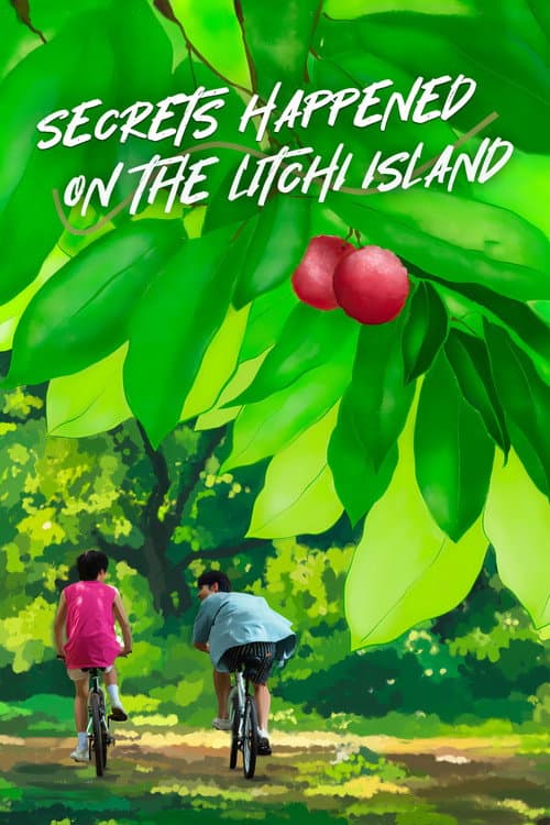 Secrets Happened on the Litchi Island Season 1 poster