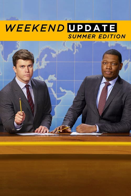 Saturday Night Live: Weekend Update Summer Edition Season 1 poster