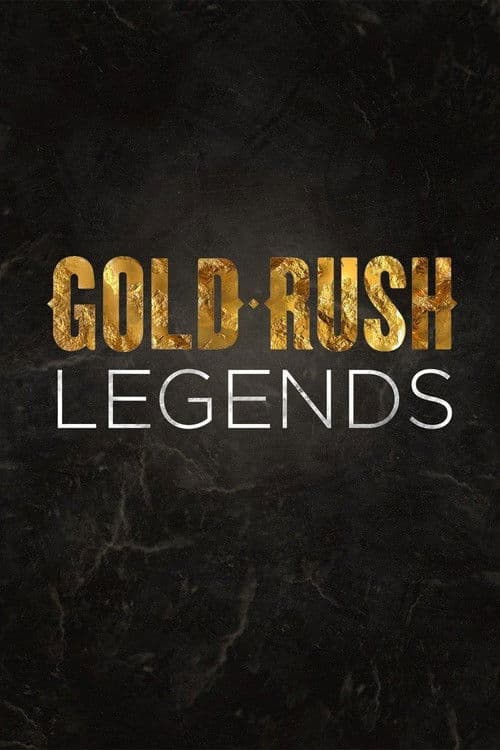 Gold Rush: Legends Season 1 poster