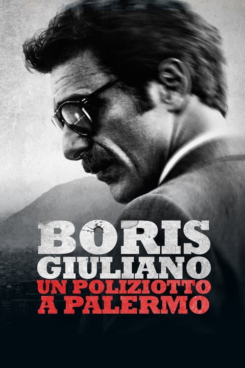 Boris Giuliano: un poliziotto a Palermo Miniseries poster