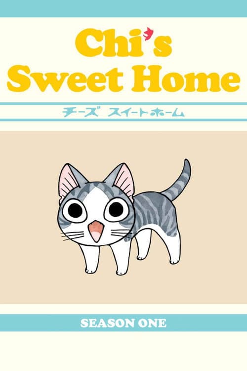 Chi's Sweet Home Chi's Sweet Home poster