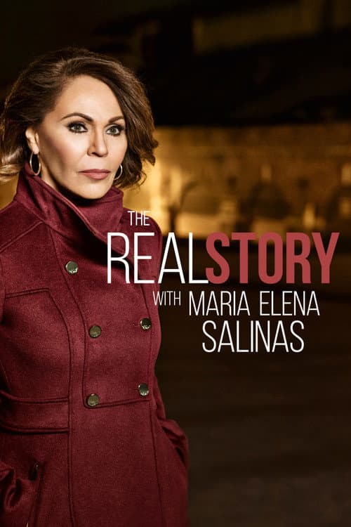 The Real Story with Maria Elena Salinas Season 1 poster
