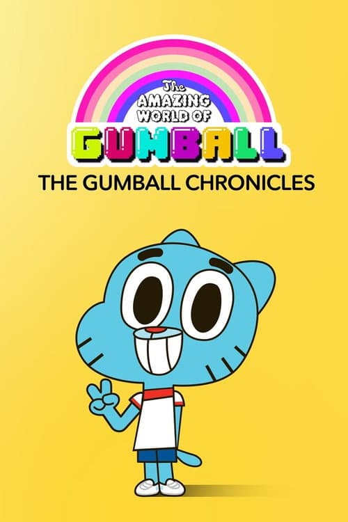 The Gumball Chronicles The Gumball Chronicles poster