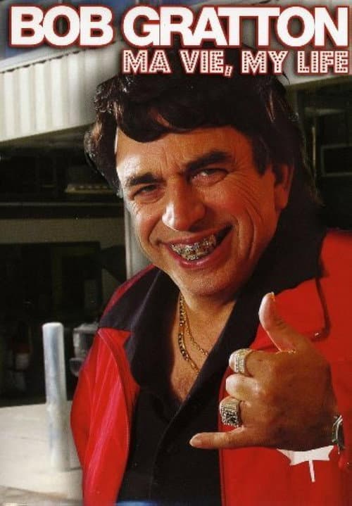 Bob Gratton : Ma Vie, My Life Season 2 poster