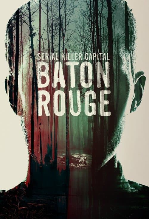 Serial Killer Capital: Baton Rouge Season 1 poster