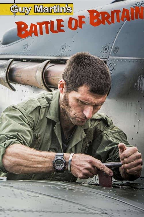 Guy Martin's Battle of Britain Season 1 poster