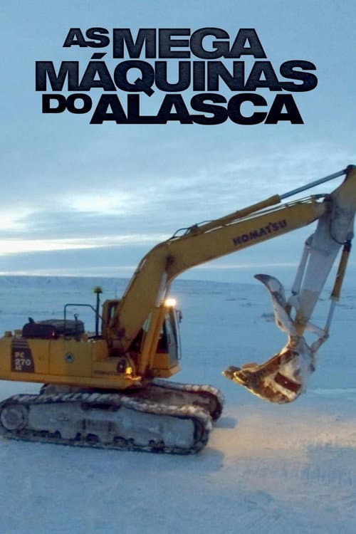 Alaska Mega Machines Season 1 poster