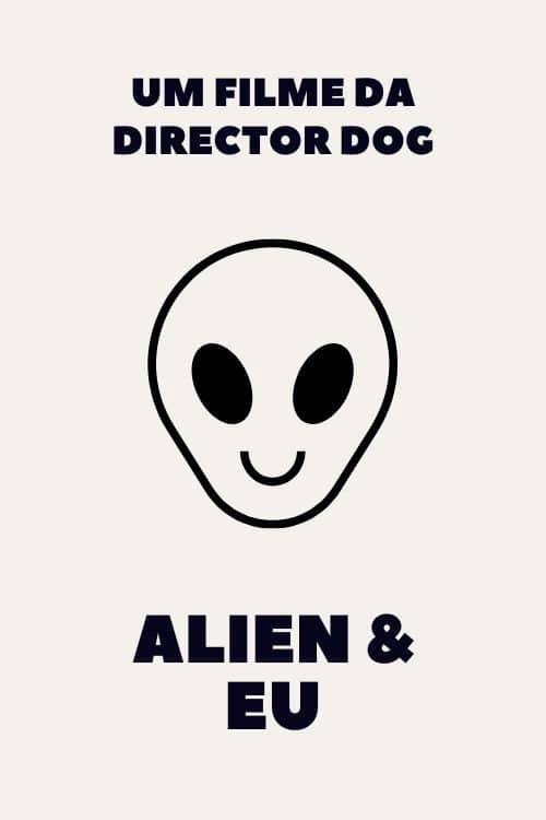 An Alien & Me