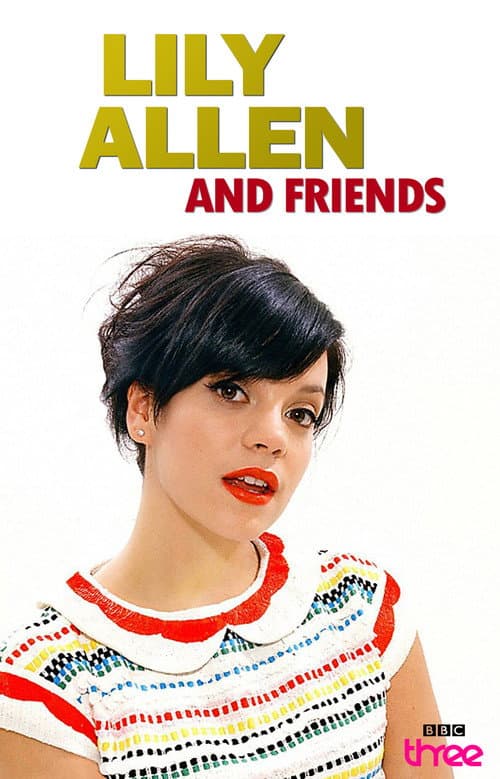 Lily Allen and Friends Season 1 poster