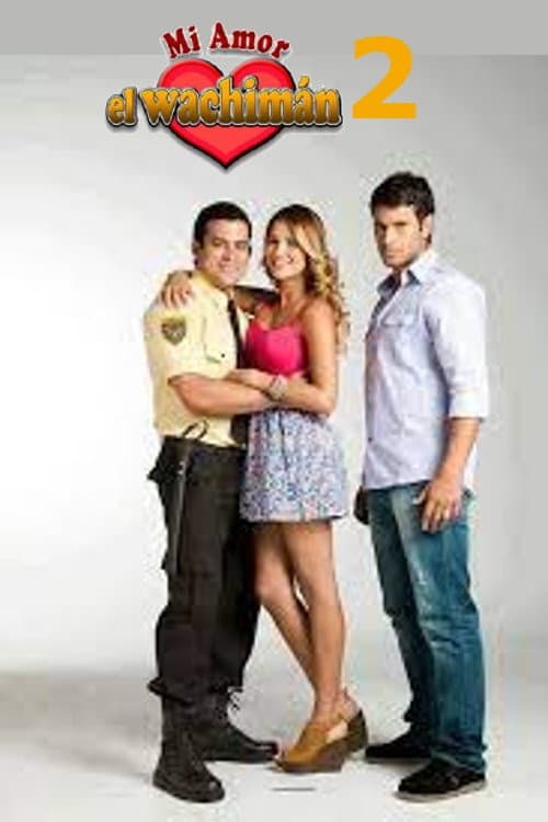 Mi amor, el wachimĂĄn Season 2 poster