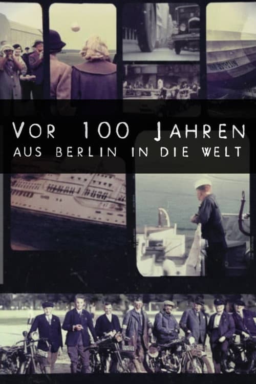 100 Years Ago: From Berlin to the World Miniseries poster