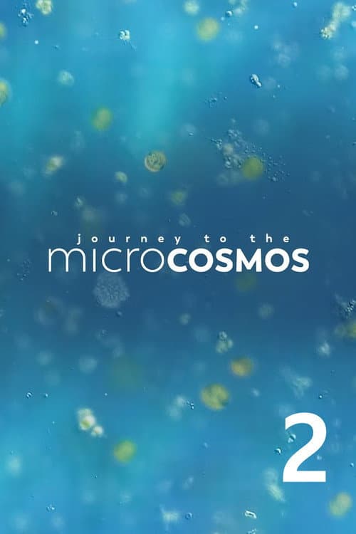 Journey to the Microcosmos Season 2 poster