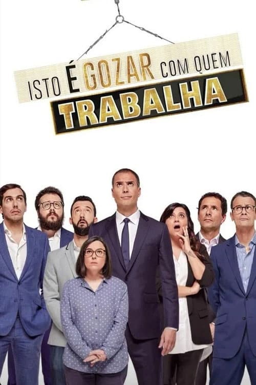 Isto é Gozar Com Quem Trabalha Season 1 poster