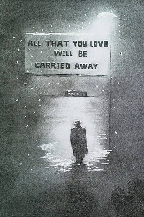 All That You Love Will Be Carried Away