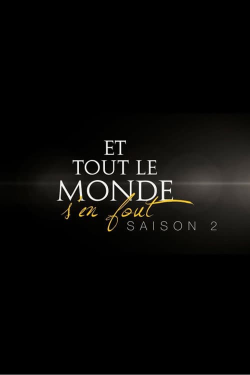 Et tout le monde s'en fout Season 2 poster