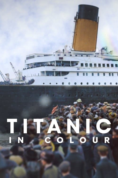 Titanic in Colour Limited Series poster