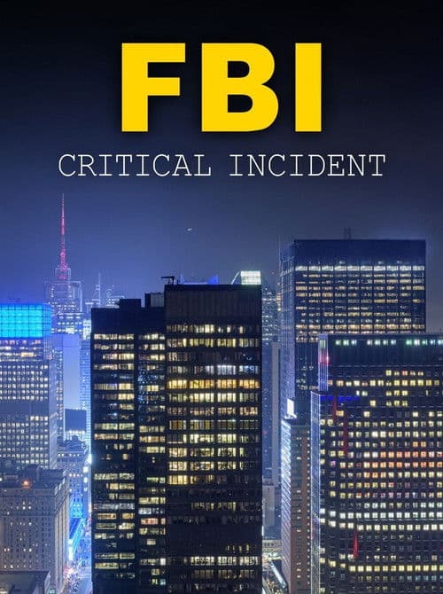 FBI: Critical Incident Season 1 poster
