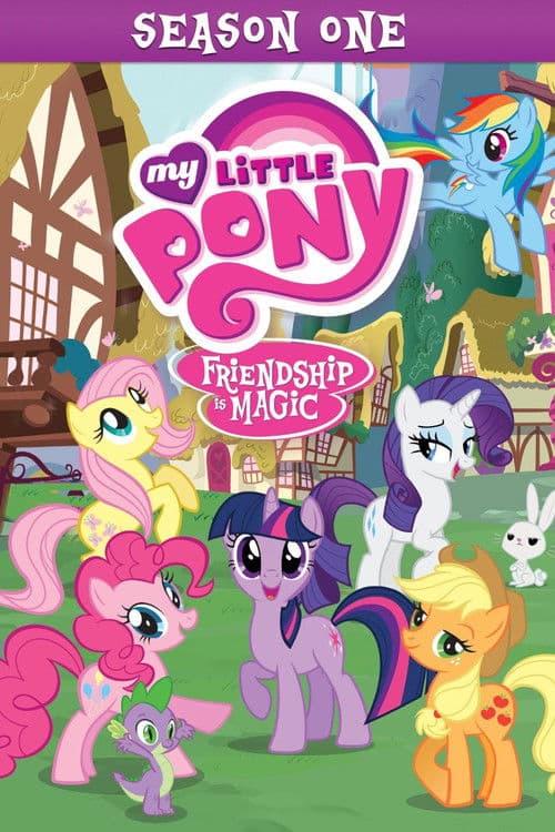 My Little Pony: Friendship Is Magic Season 1 poster