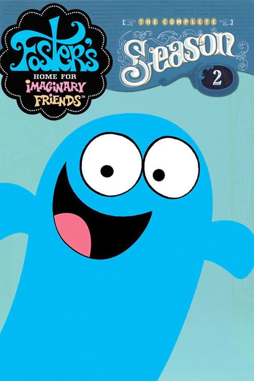 Foster's Home for Imaginary Friends Season 2 poster