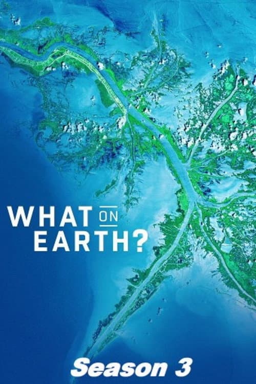 What on Earth? Season 3 poster